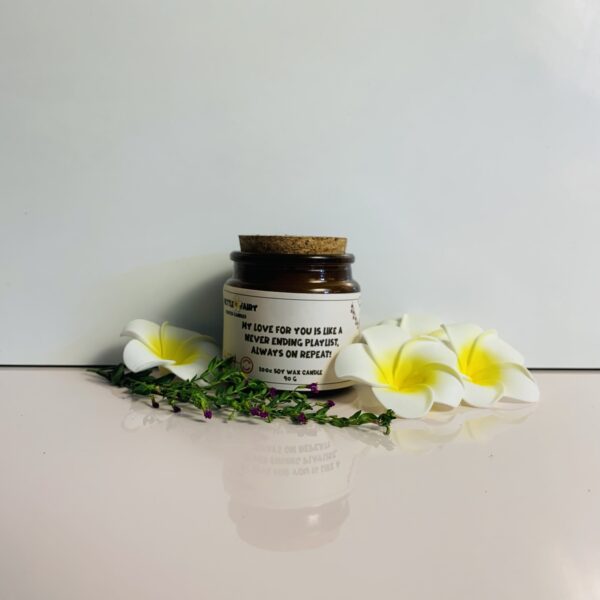Cute Scented Soy Wax Candles: My love for you is like a never ending playlist, always on repeat!