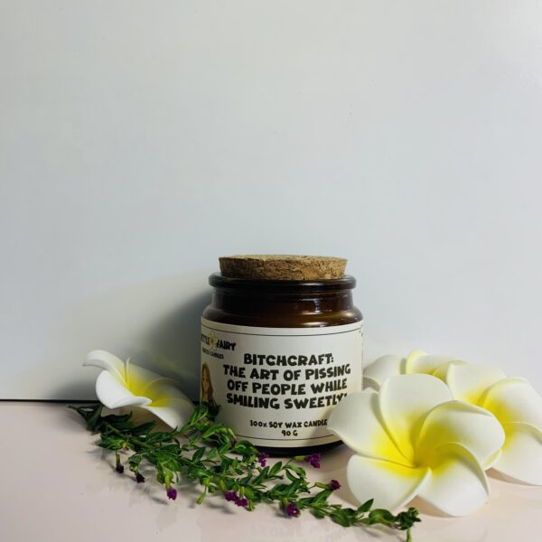 Cute Scented Soy Wax Candles: Bitchcraft The art of pissing o people while smiling sweetly!